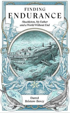 Finding Endurance - Darrel Bristow-Bovey
