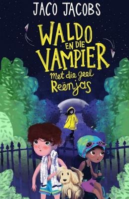 Waldo 04: en die Vampier met die geel re - Jaco Jacobs