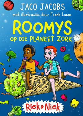 Riek & Niek 01: Roomys op Planeet Zork - Jaco Jacobs