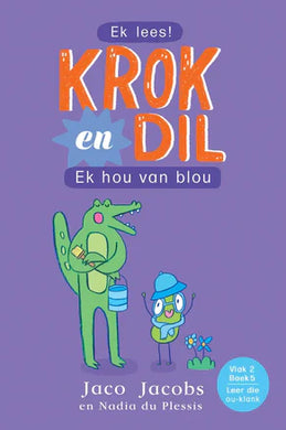 Krok en Dil V2 05: Ek Hou Van Blou - Jaco Jacobs
