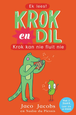 Krok en Dil V2 06: Krok Kan Nie Fluit Ni - Jaco Jacobs