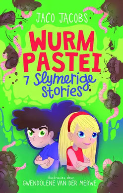 Wurmpastei: 7 Slymerige Stories - Jaco Jacobs