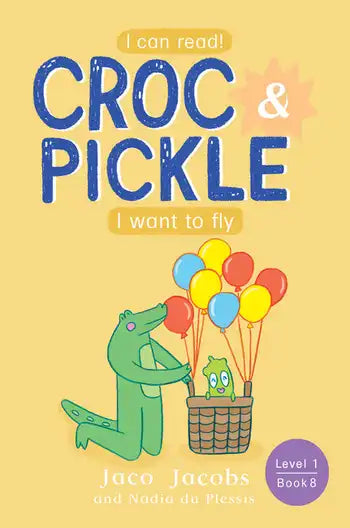 Croc & Pickle L1 B 08: I Want To Fly - Jaco Jacobs
