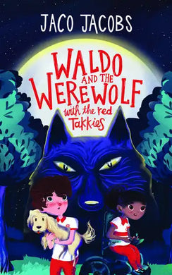 Waldo 01: Werewolf with the Red Tekkies - Jaco Jacobs
