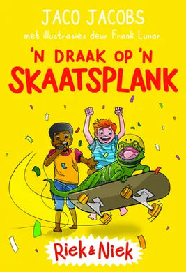 Riek & Niek 04: Draak Op 'n Skaatsplank - Jaco Jacobs