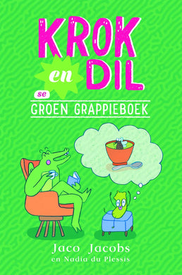 Krok & Dil Se Groen Grappieboek - Jaco Jacobs