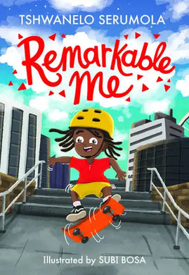 Remarkable Me (English) - Tshwanelo Serumola