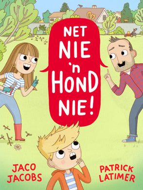 Net Nie 'n Hond Nie! - Jaco Jacobs