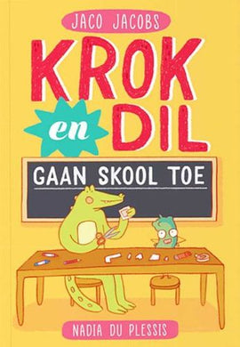 Krok & Dil Gaan Skool Toe - Jaco Jacobs