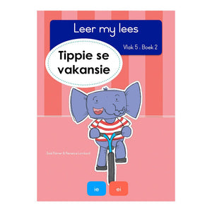 Leer my lees V5 02: Tippie se Vakansie - Jose & Lombard R Palmer