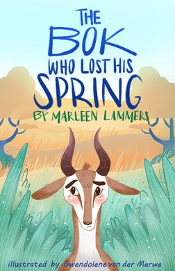 Bok Who Lost His Spring - Marleen Lammers