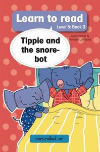 Learn to read L5 03:Tippie and the snore - Jose Palmer