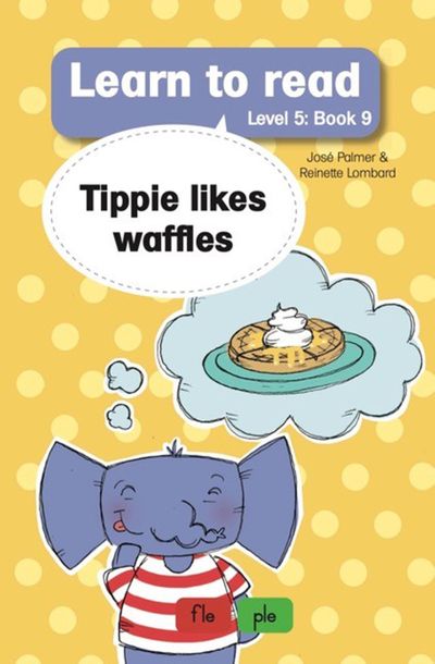 Learn to read L5 09: Tippie likes waffle - Jose Palmer