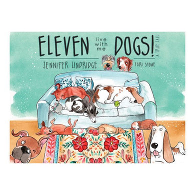 Eleven Dogs Live With Me - Jennifer Lindridge