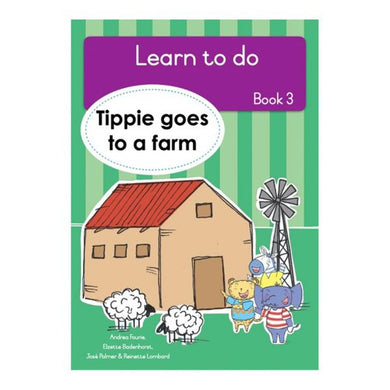 Learn to do Book 03: Tippie goes to a fa - Badenhorst, Palm Fourie