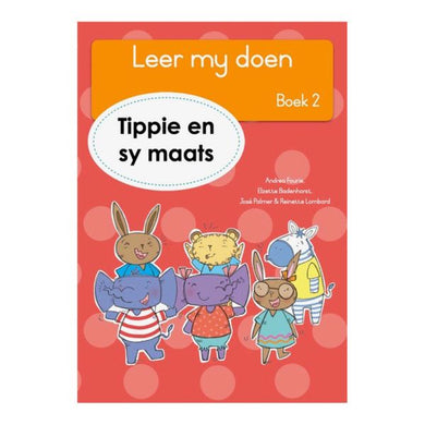 Leer my doen Boek 02: Tippie se maats - Badenhorst, Palm Fourie
