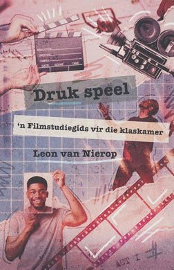 Druk Speel - Filmstudiegids - Leon Van Nierop
