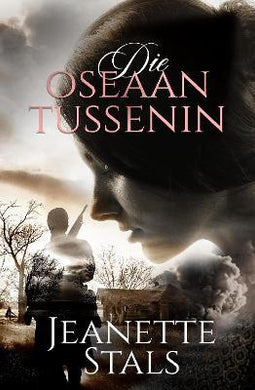 Oseaan Tussenin, Die - Jeanette Stals