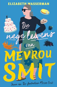 Nege Lewens Van Mevrou Smit, Die