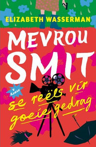 Mevrou Smit se Reels vir Goeie Gedrag