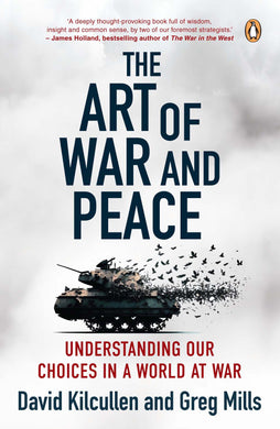 Art Of War And Peace - D; Mills, G Kilcullen
