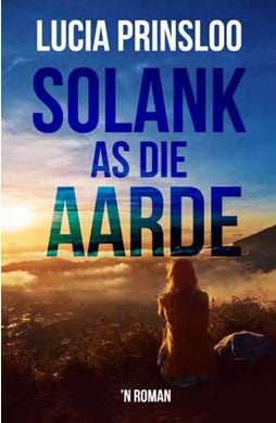 Solank As Die Aarde - Lucia Prinsloo
