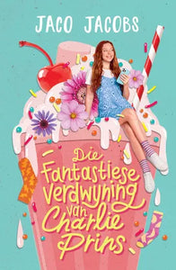 Fantastiese Verdwyning van Charlie Prins