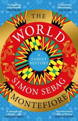 World, The - A Family History - Simon Sebag Montefiore
