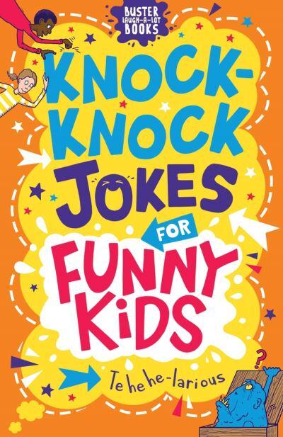 Knock-Knock Jokes For Funny Kids - Josephine Southton