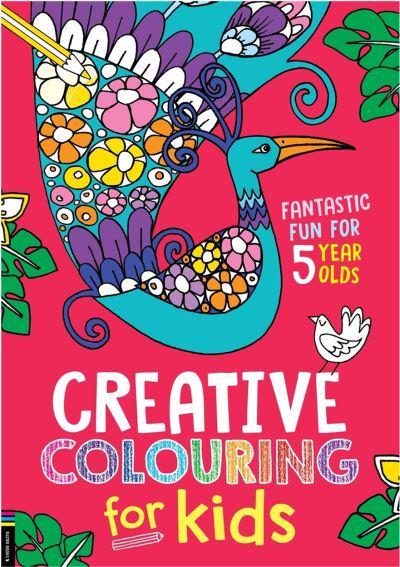 Creative Colouring for Kids - Cindy Wilde
