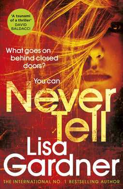 DD Warren & Dane 02: Never tell - Lisa Gardner