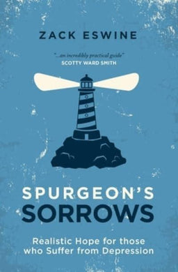 Spurgeon's Sorrows - Zack Eswine