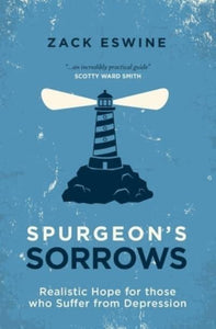 Spurgeon's Sorrows - Zack Eswine