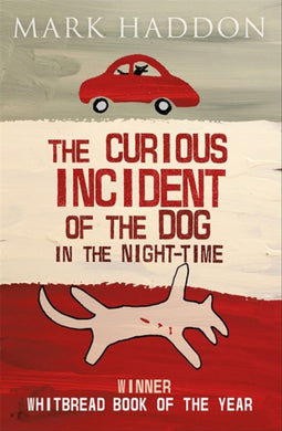 Curious Incident of the Dog in The Night - Mark Haddon