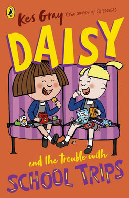 Daisy Trouble: School Trips - Kes Gray