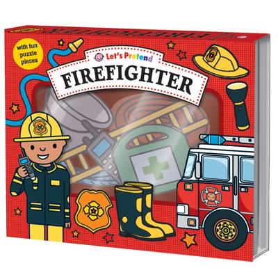 Let's Pretend: Firefighter - Priddy Books