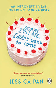 Sorry I'm Late, I Didn't Want To Come