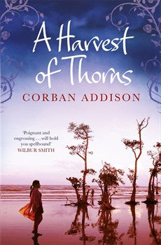 Harvest of thorns A - Corban Addison