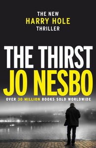 Harry Hole 11: Thirst - Jo Nesbo