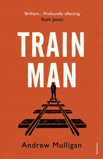 Train Man - Andrew Mulligan