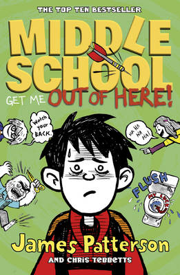 Middle School 02: Get me out of here - James Patterson