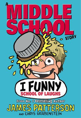 I Funny 05: School of Laughs - James Patterson