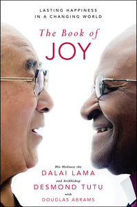 Book of Joy The - Dalai & Tutu, Desm Lama