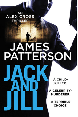 Alex Cross 03: Jack and Jill - James Patterson