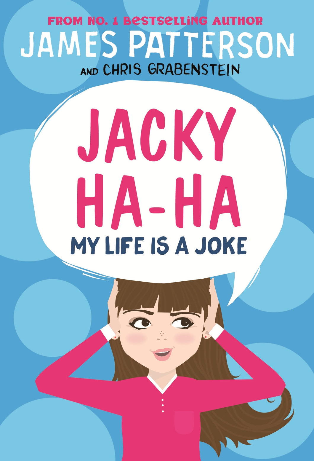 Jacky Ha-Ha 02: My Life is a Joke - James Patterson