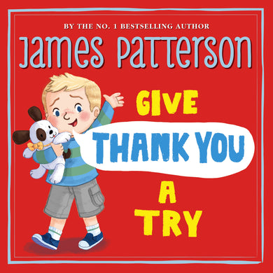 Give Thank You a Try - James Patterson