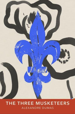 French Classics: Three Musketeers - Alexandre Dumas