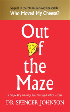 Out Of The Maze - Spencer Johnson