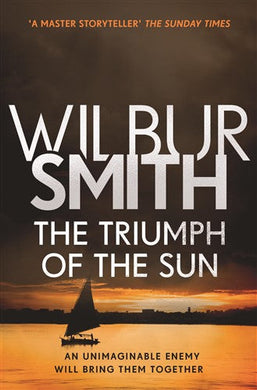 Triumph of the sun The - Wilbur Smith