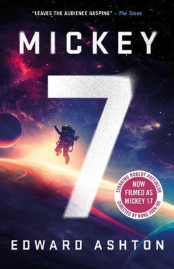 Mickey 7 - Edward Ashton